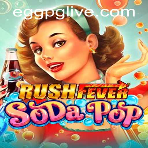 RushFeverSodaPop: A Thrilling Adventure for Gaming Enthusiasts
